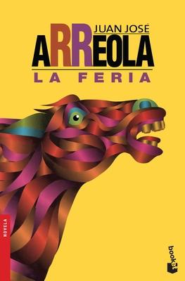 La Feria (Novela) / The Fair (a Novel)