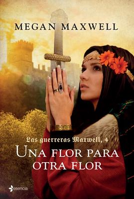 Guerreras 4. Una Flor Para Otra Flor / Warrior Women 4. a Flower for Another Flower