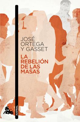 La Rebelin de Las Masas / The Revolt of the Masses Subscription