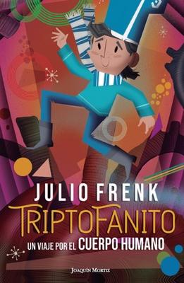 Triptofanito: Un Viaje Por El Cuerpo Humano / Triptofanito: A Journey Through the Human Body Subscription