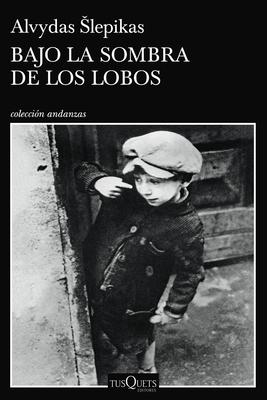 Bajo La Sombra de Los Lobos