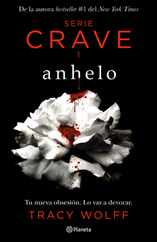 Anhelo. Serie Crave-1 (Spanish Edition) / Crave (the Crave Series. Book 1) Subscription