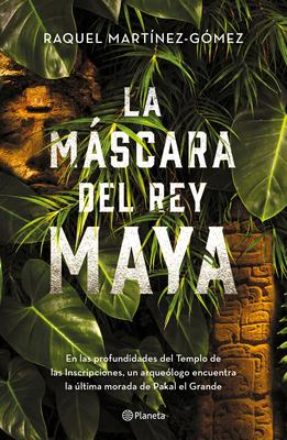 La Mscara del Rey Maya