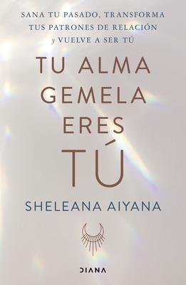 Tu Alma Gemela Eres T