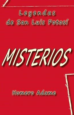 Misterios: Leyendas de San Luis Potos