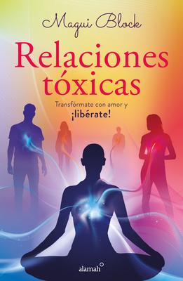 Relaciones Txicas / Toxic Relationships