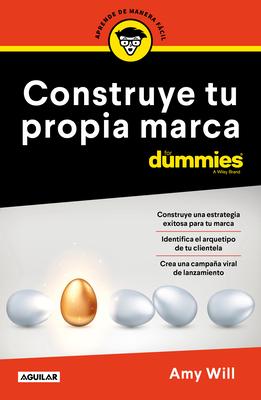 Construye Tu Propia Marca Para Dummies / Launching & Building a Brand for Dummies