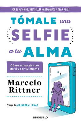 Tmale Una Selfie a Tu Alma / Take a Selfie of Your Soul