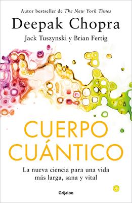 Cuerpo Cuntico / Quantum Body