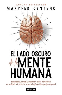 El Lado Oscuro de la Mente Humana / The Dark Side of the Human Mind