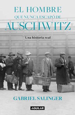 El Hombre Que Nunca Escap de Auschwitz / The Man Who Never Escaped Auschwitz