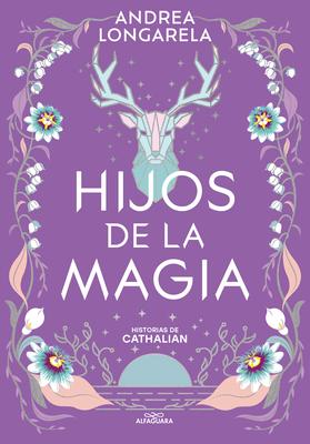 Hijos de la Magia / Children of Magic