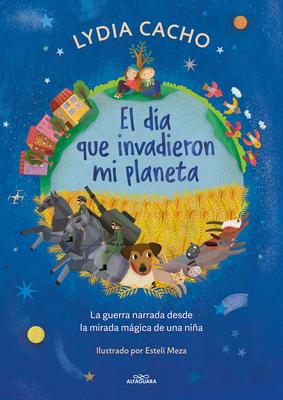 El Da Que Invadieron Mi Planeta / The Day They Invaded My Planet