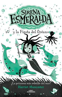 Sirena Esmeralda Y La Fiesta del Ocano / Emerald and the Ocean Parade