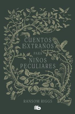 Cuentos Extraos Para Nios Peculiares / Tales of the Peculiar Subscription