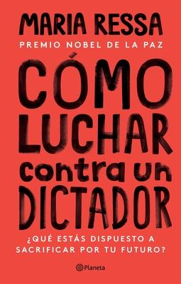 Cmo Luchar Contra Un Dictador