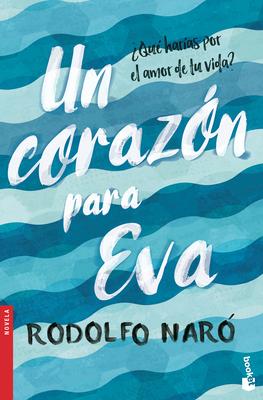 Un Corazn Para Eva (Novela) / A Heart for Eva (a Novel)