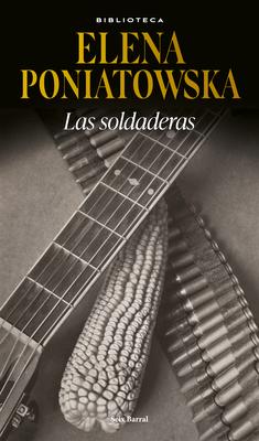 Las Soldaderas / Women of the Mexican Revolution