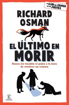 El ltimo En Morir: Una Novela del Club del Crimen de Los Jueves (Libro 4) / The Last Devil to Die Subscription