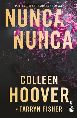 Nunca, Nunca: Una Novela Romntica de Suspenso (La Triloga Completa) / Never Never (the Complete Trilogy) Subscription