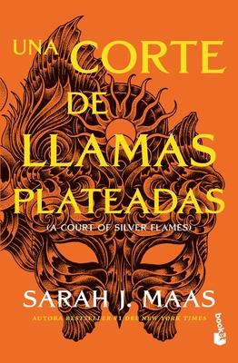 Una Corte de Llamas Plateadas / A Court of Silver Flames