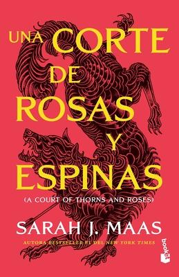 Una Corte de Rosas Y Espinas