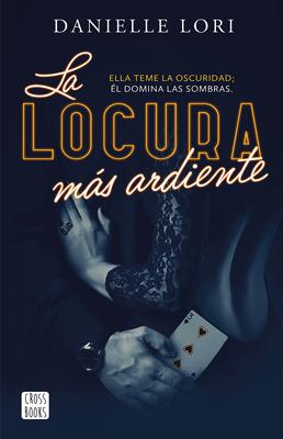 La Locura Ms Ardiente / The Maddest Obsession