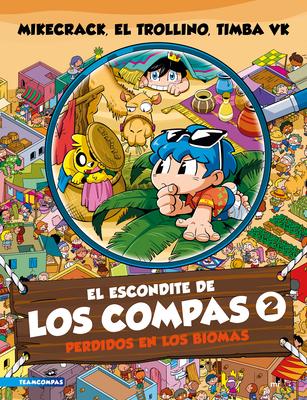 El Escondite de Los Compas 2: Perdidos En Los Biomas / The Hiding Place of Los Compas 2: Lost in the Biomes