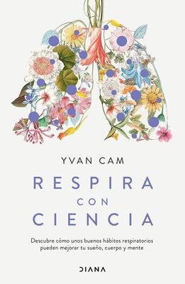 Respira Con Ciencia / Breathe with Science