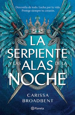 La Serpiente Y Las Alas de la Noche: Dueto de Los Nacidos de la Noche / The Serpent and the Wings of Night: Nightborn Duet