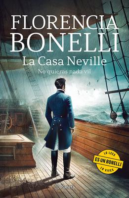 La Casa Neville 2: No Quieras NADA Vil (Novela Histrica) / The Neville House 2 (a Historical Novel) Subscription