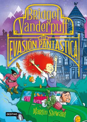 Bridget Vanderpuff 1. Bridget Vanderpuff Y La Evasin Pantstica / Bridget Vanderpuff and the Baked Escape #1