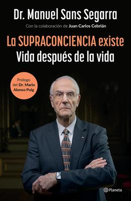 La Supraconciencia Existe: Vida Despus de la Vida / The Supraconsciousness Is Real! Subscription