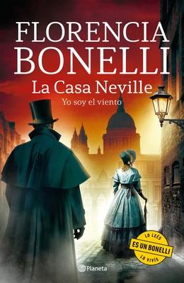 La Casa Neville 3: Yo Soy El Viento (Novela Histrica) / The Neville House 3 (a Historical Novel) Subscription