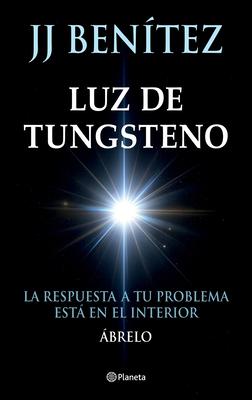 Luz de Tungsteno: La Respuesta a Tu Problema Est En El Interior / Tungsten Light Subscription