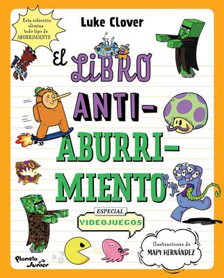 El Libro Antiaburrimiento. Especial Videojuegos (Libro de Actividades) / The Anti-Boredom Activity Book. Video Game Edition Subscription