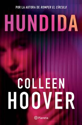 Hundida (Novela) / Woman Down (a Novel) Subscription