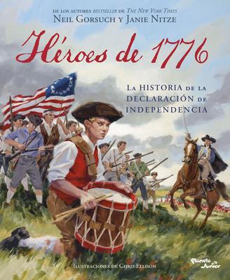 Hroes de 1776: La Historia de la Declaracin de Independencia / Heroes of 1776: The Story of the Declaration of Independence Subscription