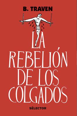 La Rebelin de Los Colgados