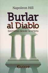 Burlar Al Diablo: Secretos Desde La Cripta = Outwitting the Devil Subscription