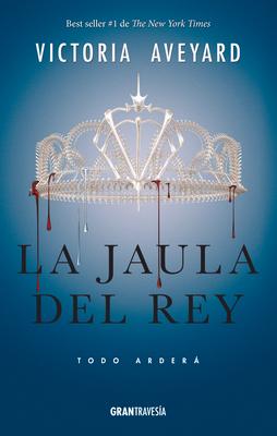 La Jaula del Rey: Todo Arder