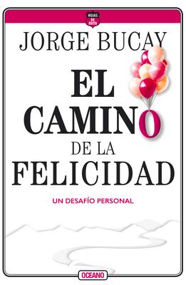 El Camino de la Felicidad: Un Desafo Personal