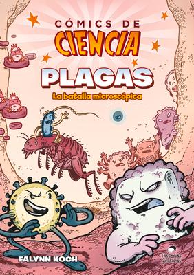 Comics de Ciencia: Plagas. La Batalla Microscpica