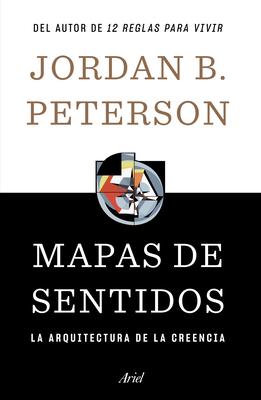 Mapas de Sentidos: La Arquitectura de la Creencia / Maps of Meaning