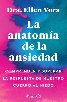 La Anatoma de la Ansiedad