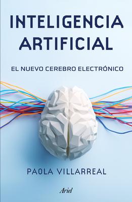 Inteligencia Artificial: El Nuevo Cerebro Electrnico / Artificial Intelligence