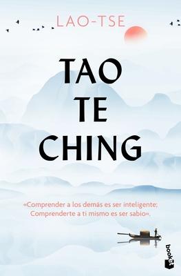 Tao Te Ching / The Way and Its Power