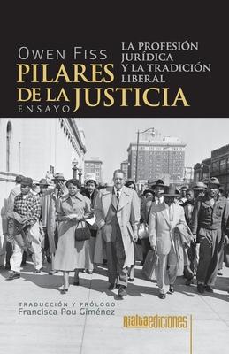 Pilares de la justicia: La profesin jurdica y la tradicin liberal