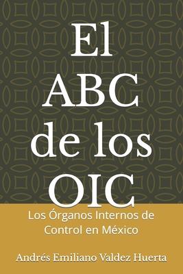 El ABC de los OIC: Los rganos Internos de Control en Mxico