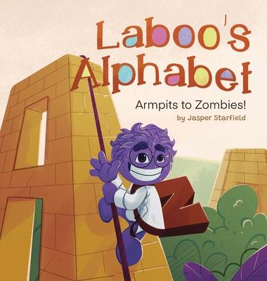 Laboo's Alphabet: Armpits to Zombies!